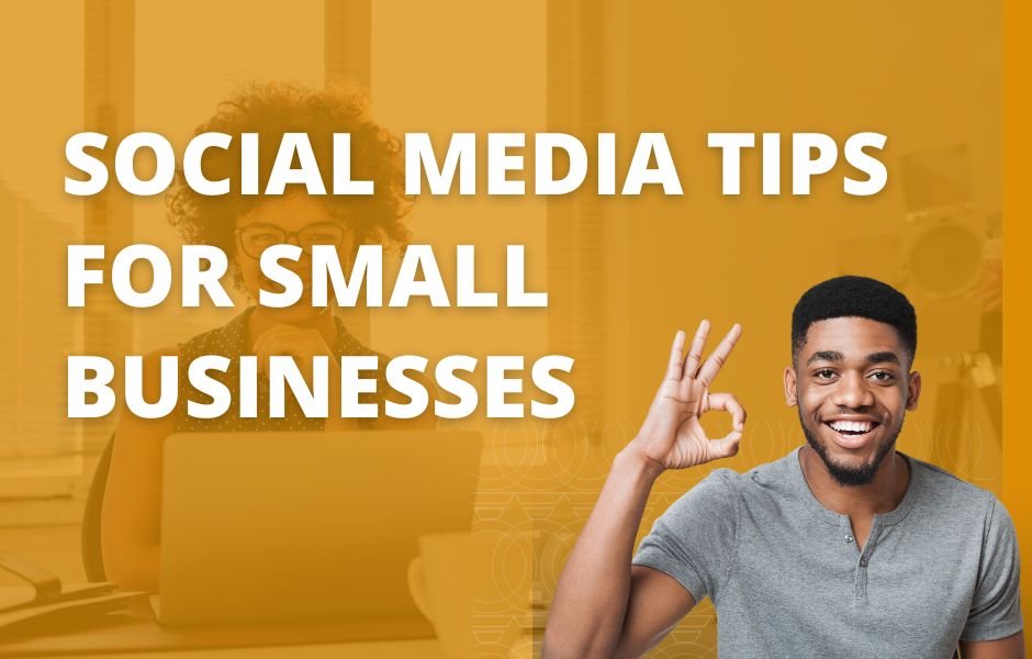 10 Social Media Tips for Small Businesses