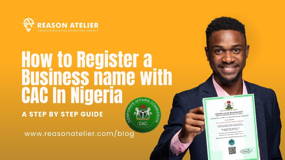 How to Register a Business Name with CAC in Nigeria: A Step-by-Step Guide 